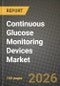 Continuous Glucose Monitoring Devices Market Outlook 2026-2034: Market Share, and Growth Analysis - Product Thumbnail Image