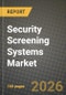 Security Screening Systems Market Outlook 2026-2034: Market Share, and Growth Analysis - Product Thumbnail Image