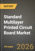 Standard Multilayer Printed Circuit Board Market Outlook 2026-2034: Market Share, and Growth Analysis by Substrate Material, End-User Industry- Product Image