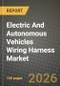 Electric And Autonomous Vehicles Wiring Harness Market Outlook 2026-2034: Market Share, and Growth Analysis by Vehicle Type, Application, Components - Product Thumbnail Image