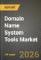 Domain Name System Tools Market Outlook 2026-2034: Market Share, and Growth Analysis by Deployment Type, Component, End-User, Industry Vertical - Product Thumbnail Image
