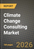 Climate Change Consulting Market Outlook 2026-2034: Market Share, and Growth Analysis by Service Type, End-User, Organisation Size, Consultancy Type- Product Image