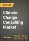 Climate Change Consulting Market Outlook 2026-2034: Market Share, and Growth Analysis by Service Type, End-User, Organisation Size, Consultancy Type - Product Thumbnail Image