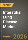 Interstitial Lung Disease Market Outlook 2026-2034: Market Share, and Growth Analysis by Drug Class, Disease Type, Diagnosis Modality, End-User- Product Image