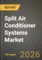 Split Air Conditioner Systems Market Outlook 2026-2034: Market Share, and Growth Analysis by Equipment Type, Application, Cooling Capacity, Technology - Product Thumbnail Image