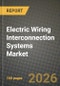 Electric Wiring Interconnection Systems Market Outlook 2026-2034: Market Share, and Growth Analysis by Component, Platform, Application, End-User - Product Thumbnail Image