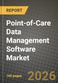 Point-of-Care Data Management Software Market Outlook 2026-2034: Market Share, and Growth Analysis by Deployment Mode, End User, Application, Component- Product Image