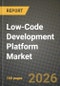 Low-Code Development Platform Market Outlook 2026-2034: Market Share, and Growth Analysis by Component, Application, Deployment Mode, Organization Size - Product Thumbnail Image