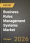 Business Rules Management Systems Market Outlook 2026-2034: Market Share, and Growth Analysis by Offering, Organization Size, Deployment Type, End-User - Product Thumbnail Image