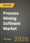 Process Mining Software Market Outlook 2026-2034: Market Share, and Growth Analysis by Component, Deployment Mode, Business Function, End-User Industry - Product Thumbnail Image