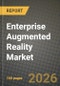 Enterprise Augmented Reality Market Outlook 2026-2034: Market Share, and Growth Analysis by Component, Device Type, Application, End-User Industry - Product Thumbnail Image