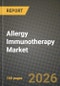 Allergy Immunotherapy Market Outlook 2026-2034: Market Share, and Growth Analysis by Immunotherapy Type, Allergy Type, Formulation, Distribution Channel - Product Image