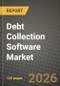 Debt Collection Software Market Outlook 2026-2034: Market Share, and Growth Analysis by Component, Deployment Mode, Organization Size, End-User Industry - Product Thumbnail Image