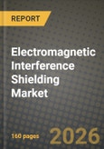 Electromagnetic Interference Shielding Market Outlook 2026-2034: Market Share, and Growth Analysis by Material Type, Shielding Method, Application- Product Image