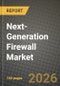Next-Generation Firewall Market Outlook 2026-2034: Market Share, and Growth Analysis by Enterprise Size, Solution Type, Deployment Mode, End-User Industry - Product Thumbnail Image