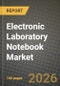 Electronic Laboratory Notebook Market Outlook 2026-2034: Market Share, and Growth Analysis by Product Type, License Type, Deployment Mode, End User - Product Thumbnail Image