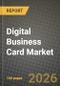 Digital Business Card Market Outlook 2026-2034: Market Share, and Growth Analysis by Platform, User Type, Pricing Model, Industry Vertical - Product Thumbnail Image