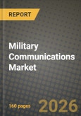 Military Communications Market Outlook 2026-2034: Market Share, and Growth Analysis by Communication Type, Component, Application, Platform- Product Image
