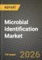 Microbial Identification Market Outlook 2026-2034: Market Share, and Growth Analysis by Product & Service, Technology, End-User, Application - Product Thumbnail Image