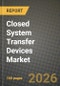 Closed System Transfer Devices Market Outlook 2026-2034: Market Share, and Growth Analysis by System Type, Closing Mechanism, Component, Technology - Product Thumbnail Image