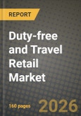 Duty-free and Travel Retail Market Outlook 2026-2034: Market Share, and Growth Analysis by Product Type, Distribution Channel, Price Range, Consumer Profile- Product Image