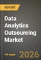Data Analytics Outsourcing Market Outlook 2026-2034: Market Share, and Growth Analysis by Analytics Type, End-User Industry, Service Model, Organization Size - Product Thumbnail Image