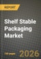 Shelf Stable Packaging Market Outlook 2026-2034: Market Share, and Growth Analysis by Packaging Format, Packaging Material, Product Type, Packaging Technology - Product Thumbnail Image