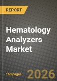Hematology Analyzers Market Outlook 2026-2034: Market Share, and Growth Analysis by Release Technology, Therapeutic Area, Adhesive Technology, Distribution Channel- Product Image