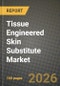 Tissue Engineered Skin Substitute Market Outlook 2026-2034: Market Share, and Growth Analysis by Construct Type, Product, Biomaterial Source, Manufacturing Technology - Product Image