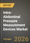 Intra-Abdominal Pressure Measurement Devices Market Outlook 2026-2034: Market Share, and Growth Analysis by Product, Measurement Mode, Measurement Technique, Application - Product Thumbnail Image