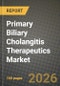 Primary Biliary Cholangitis Therapeutics Market Outlook 2026-2034: Market Share, and Growth Analysis by Drug Class, Mechanism of Action, Line of Therapy, Distribution Channel - Product Thumbnail Image