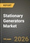 Stationary Generators Market Outlook 2026-2034: Market Share, and Growth Analysis by Fuel Type, Power Rating, Application, End-User - Product Thumbnail Image
