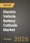 Electric Vehicle Battery Cathode Market Outlook 2026-2034: Market Share, and Growth Analysis by Material Type, Cell Format, Vehicle Type - Product Thumbnail Image