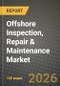 Offshore Inspection, Repair & Maintenance Market Outlook 2026-2034: Market Share, and Growth Analysis by Service Type, Type, Application - Product Thumbnail Image