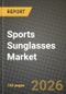 Sports Sunglasses Market Outlook 2026-2034: Market Share, and Growth Analysis by Product Type, Sports Type, End User, Consumer Group - Product Thumbnail Image