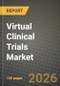 Virtual Clinical Trials Market Outlook 2026-2034: Market Share, and Growth Analysis by Study Design, Phase, Component, Delivery Mode - Product Thumbnail Image