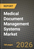 Medical Document Management Systems Market Outlook 2026-2034: Market Share, and Growth Analysis by Product, Application, Mode, End Users- Product Image