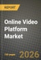 Online Video Platform Market Outlook 2026-2034: Market Share, and Growth Analysis by Type, Component, Streaming Type, Deployment Mode - Product Thumbnail Image