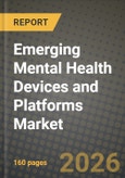 Emerging Mental Health Devices and Platforms Market Outlook 2026-2034: Market Share, and Growth Analysis by Product Type, Application- Product Image