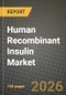 Human Recombinant Insulin Market Outlook 2026-2034: Market Share, and Growth Analysis by Drug Type, Brand, Delivery Device, Diabetes Type - Product Image