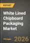 White Lined Chipboard Packaging Market Outlook 2026-2034: Market Share, and Growth Analysis by Grade, End-use Industry, Sales Channel - Product Image