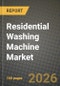 Residential Washing Machine Market Outlook 2026-2034: Market Share, and Growth Analysis by Product, Technology, Capacity, Connectivity - Product Thumbnail Image