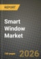 Smart Window Market Outlook 2026-2034: Market Share, and Growth Analysis by Product Type, Power Source, Installation Type, Application - Product Thumbnail Image