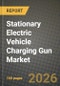Stationary Electric Vehicle Charging Gun Market Outlook 2026-2034: Market Share, and Growth Analysis by Type, Application - Product Thumbnail Image