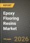 Epoxy Flooring Resins Market Outlook 2026-2034: Market Share, and Growth Analysis by End-Use Sector, Distribution Channel - Product Image