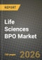 Life Sciences BPO Market Outlook 2026-2034: Market Share, and Growth Analysis by Service Type, End User, Outsourcing Model - Product Thumbnail Image