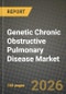 Genetic Chronic Obstructive Pulmonary Disease Market Outlook 2026-2034: Market Share, and Growth Analysis by Type, End User - Product Thumbnail Image
