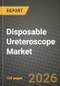 Disposable Ureteroscope Market Outlook 2026-2034: Market Share, and Growth Analysis by Product Type, Application, End User - Product Thumbnail Image
