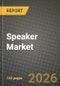 Speaker Market Outlook 2026-2034: Market Share, and Growth Analysis by Type, Connectivity, Distribution Channel, Application - Product Image