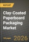 Clay-Coated Paperboard Packaging Market Outlook 2026-2034: Market Share, and Growth Analysis by Board Grade, End-use Industry - Product Image